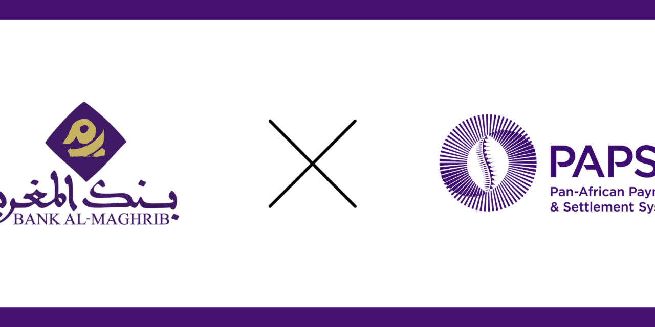 CORRECTION: Bank Al-Maghrib adhère au Le Système panafricain de paiement et de règlement (PAPSS), faisant du Maroc le 17ème pays membre à y établir sa présence