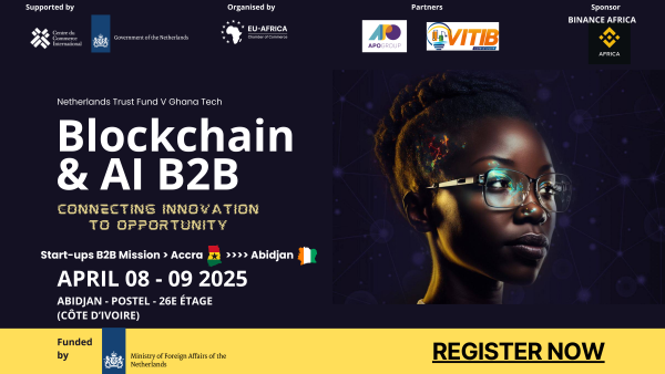 Blockchain & Intelligence Artificielle (IA) B2B : Accélerer l’innovation et les opportunités B2B en Côte d’Ivoire, avec le soutien du projet Netherlands Trust Fund V Ghana Tech