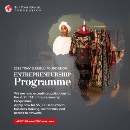 Postulez MAINTENANT pour 5 000 $ dans le cadre du programme d’entrepreneuriat 2025 de la Fondation Tony Elumelu!