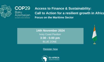 29e Conférence des Parties (COP29) : La Chambre de Commerce UE-Afrique organise un panel sur l’accès au financement et la durabilité au Pavillon de la Côte d’Ivoire le 14 novembre à 15h30