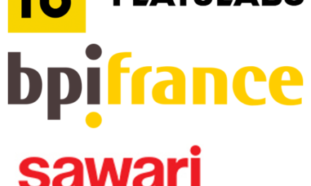 A L’occasion du Salon FrancoTech, BpiFrance, Sawari Ventures et Flat6labs signent un protocole d’accord